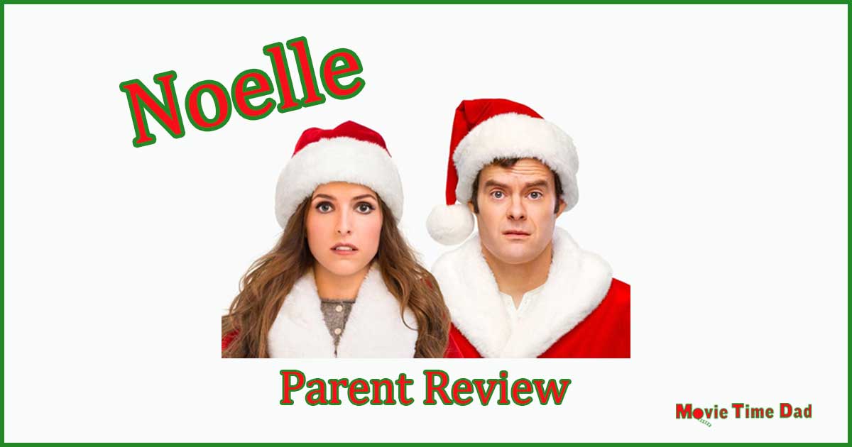 Noelle (2019): Parent Review - Movie Time Dad