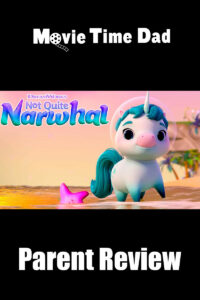Movie Time Dad - Not Quite Narwhal: Parent Review