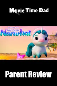 Movie Time Dad - Not Quite Narwhal: Parent Review